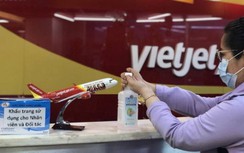 Không có nhân viên, hành khách nào của Vietjet nhiễm Covid-19 trên máy bay