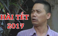 Phim hài Tết mới nhất, hay nhất 2017