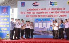 Hòa đồng bộ Tổ máy số 1 Nhà máy nhiệt điện Sông Hậu 1 vào hệ thống điện quốc gia