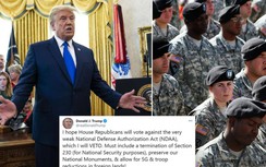 Vì sao ông Trump khó phủ quyết Luật Quốc phòng 740 tỉ USD?