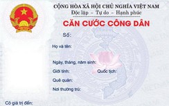 Chính thức dừng cấp căn cước công dân mẫu cũ và chứng minh thư 9 số