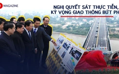 Emagazine: Nghị quyết sát thực tiễn, kỳ vọng giao thông bứt phá