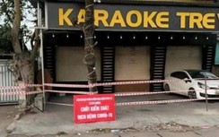 Hải Dương đã có 4 ca nhiễm Covid-19 là nhân viên quán karaoke