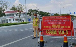 Chủ tịch Đà Nẵng yêu cầu xử kịch khung người trốn khai báo nếu mắc Covid-19