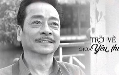 Rơi nước mắt với hình ảnh cuối cùng của NSND Hoàng Dũng trên màn ảnh