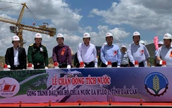 Dự án xây dựng hồ Ea H’leo 1 chính thức chặn dòng tích nước