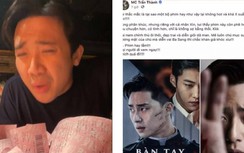 Trấn Thành hứng gạch vì phim của Lý Hải, than thở: Vừa vừa phải phải thôi!