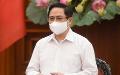 Thủ tướng: "Thần tốc hơn nữa trong truy vết, khoanh vùng"