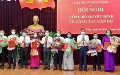 Đà Nẵng điều động, bổ nhiệm nhiều nhân sự chủ chốt