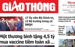 Tin mới nhất, hay nhất trên Báo Giao thông ngày 11/6/2021