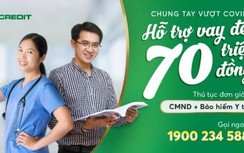 Chung tay vượt đại dịch Covid-19, FE Credit hỗ trợ khoản vay đến 70 triệu đồng