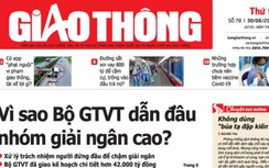 Tin mới nhất, hay nhất trên Báo Giao thông ngày 30/6/2021