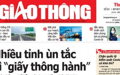 Tin mới nhất, hay nhất trên Báo Giao thông ngày 7/7/2021