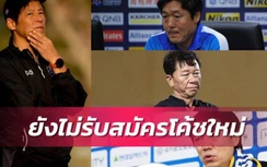 Thông tin ngỡ ngàng về chiếc ghế HLV trưởng đội tuyển Thái Lan