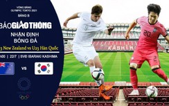Nhận định, dự đoán U23 New Zealand vs U23 Hàn Quốc, bảng B Olympic 2021