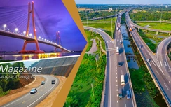 E-magazine: Khát vọng nối thông toàn tuyến cao tốc Bắc - Nam