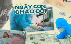 Phim "Ngày con chào đời" của VTV: Sự sống vẫn vươn lên như những mầm cây