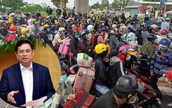 Thủ tướng ra công điện hỏa tốc yêu cầu các tỉnh đưa, đón người dân về quê