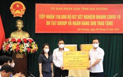T&T Group và SHB hỗ trợ tỉnh Hải Dương 150.000 kit xét nghiệm nhanh Covid-19