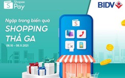 Ngập trong biển quà, shopping thả ga cùng BIDV và ShopeePay
