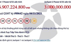 Kết quả xổ số Vietlott 4/11: Một người may mắn trúng giải khủng đầu tháng