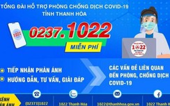 Thanh Hóa vận hành Tổng đài 1022 phục vụ phòng chống dịch COVID-19
