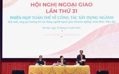 Phó Thủ tướng nêu bật nhiệm vụ đặc biệt quan trọng với ngành ngoại giao