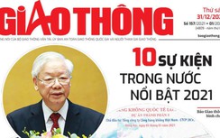 Tin mới nhất, hay nhất trên Báo Giao thông ngày 31/12/2021