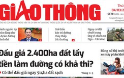 Tin mới nhất, hay nhất trên Báo Giao thông ngày 4/3/2022