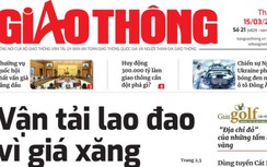 Tin mới nhất, hay nhất trên Báo Giao thông ngày 15/3/2022