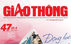 Tin mới, hay nhất trên Báo Giao thông số đặc biệt "Động lực phát triển mới"