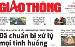 Tin mới nhất, hay nhất trên Báo Giao thông ngày 31/5/2022