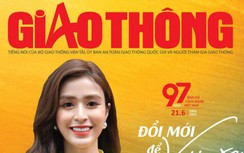 Tin mới nhất, hay nhất trên Báo Giao thông số đặc biệt Đổi mới để vươn xa