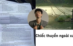 Đề văn tốt nghiệp THPT vào "Chiếc thuyền ngoài xa", Đen Vâu bị "réo tên"