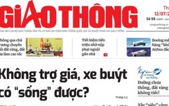 Tin mới nhất, hay nhất trên Báo Giao thông ngày 12/7/2022
