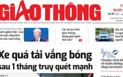 Tin mới nhất, hay nhất trên Báo Giao thông ngày 19/7/2022