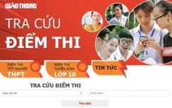 Tra cứu điểm thi tốt nghiệp THPT 2022 chính xác nhất trên Báo Giao thông