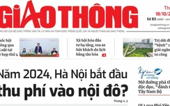 Tin mới nhất, hay nhất trên Báo Giao thông ngày 18/10/2022