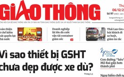 Tin mới nhất, hay nhất trên Báo Giao thông ngày 6/12/2022