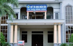 Vì sao nữ Giám đốc Quỹ tín dụng nhân dân ở Thái Bình bị bắt?