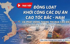 Trực tiếp: Khởi công dự án cao tốc Bắc - Nam phía đông tại 12 điểm cầu
