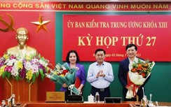 Bộ Chính trị chuẩn y 2 Phó chủ nhiệm Ủy ban Kiểm tra Trung ương