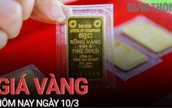 Giá vàng hôm nay 10/3: Vàng trong nước bất ngờ tăng mạnh