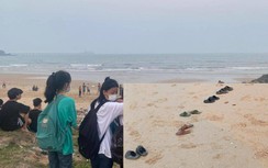 Thấy 6 đôi dép trên bờ, xuống biển tìm kiếm phát hiện thi thể 2 nữ sinh