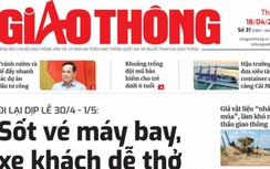 Tin mới nhất, hay nhất trên Báo Giao thông ngày 18/4/2023