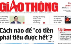 Tin mới nhất, hay nhất trên Báo Giao thông ngày 21/4/2023