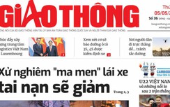 Tin mới nhất, hay nhất trên Báo Giao thông ngày 5/5/2023