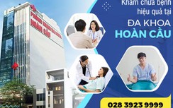 Phòng khám đa khoa Hoàn Cầu: An tâm về chất lượng, hài lòng về dịch vụ