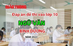 Đáp án đề thi vào lớp 10 môn Ngữ văn tỉnh Bình Dương năm 2023