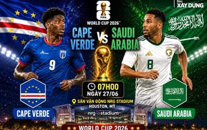 Nhận định, dự đoán tỷ số Cape Verde vs Saudi Arabia (7h ngày 27/6), World Cup 2026